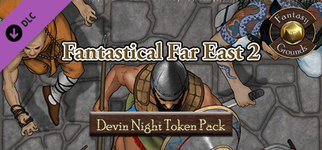 Fantasy Grounds - Devin Night Token Pack #118: Fantastical Far East 2 (Token Pack)