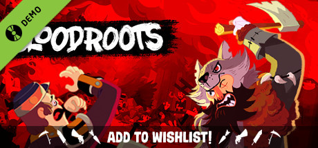 Bloodroots Demo