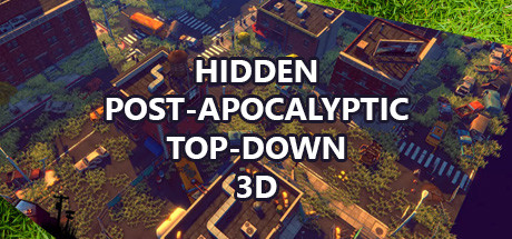 Hidden Post-Apocalyptic Top-Down 3D