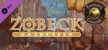 Fantasy Grounds - Zobeck Gazetteer (5E)