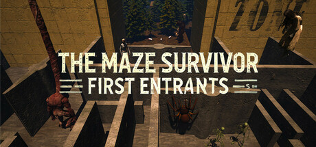 The Maze Survivor : First Entrants