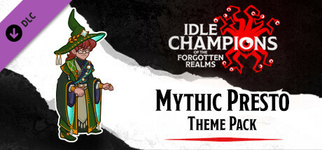 Idle Champions - Mythic Presto Theme Pack