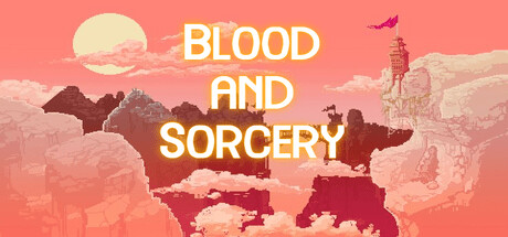 Blood and Sorcery