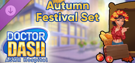 Doctor Dash ASMR Hospital - Autumn Festival Set