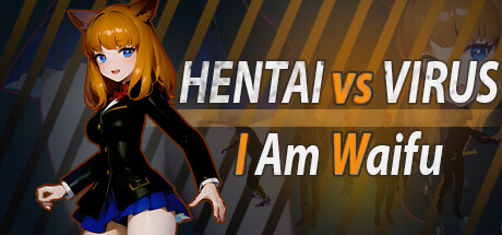 Hentai vs Virus: I Am Waifu