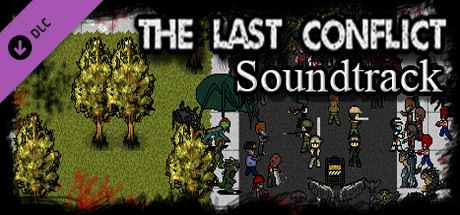 The Last Conflict - Soundtrack Pt.1