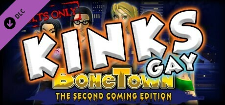 BoneTown: The Second Coming Edition - Kinks Gay