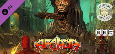 Fantasy Grounds - Arcadia Issue 005