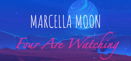 Marcella Moon: Four Are Watching