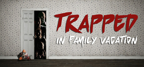 Trapped In Family Vacation