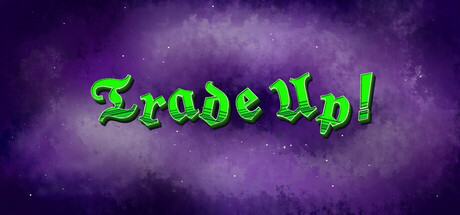 Trade Up!