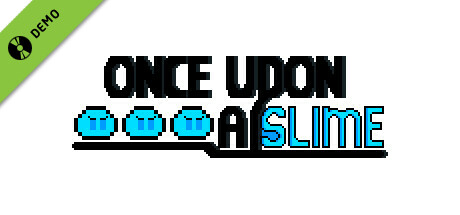 Once Upon a Slime Demo