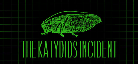 The Katydids Incident