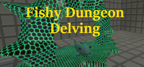 Fishy Dungeon Delving