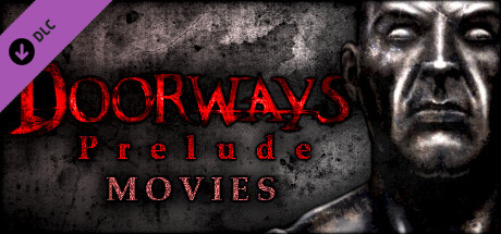 Doorways: Prelude - Movies