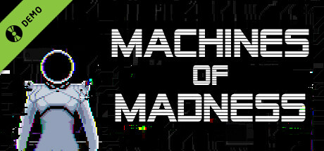 MACHINES OF MADNESS Demo