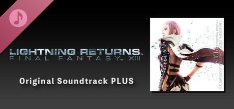 LIGHTNING RETURNS:FINAL FANTASY XIII オリジナル･サウンドトラック プラス