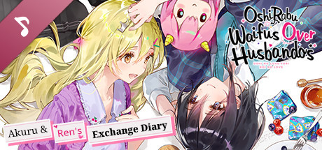 OshiRabu: Waifus Over Husbandos - Akuru & Ren's Exchange Diary