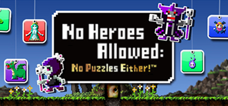 勇者有点太嚣张。™G(No Hero Allowed: No Puzzle Either!)