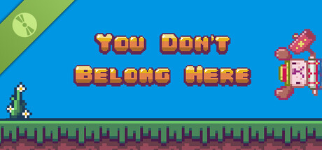 You Don't Belong Here Demo