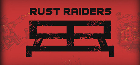 Rust Raiders