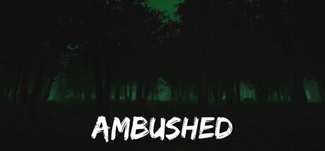 Ambushed