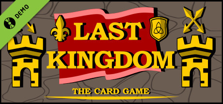 Last Kingdom - The Card Game Demo