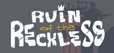 Ruin of the Reckless