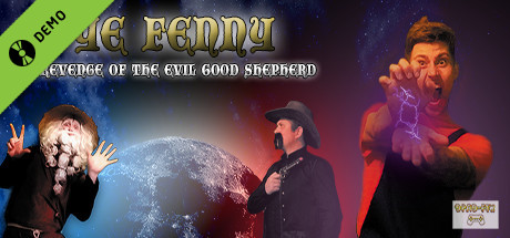 Ye Fenny - Revenge of the Evil Good Shepherd Demo