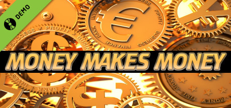 Money Makes Money Demo