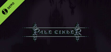 Pale Cinder Demo