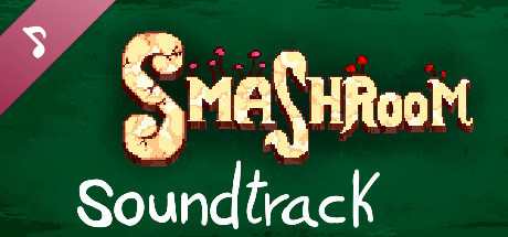 Smashroom Soundtrack