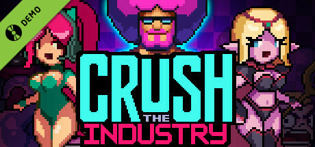 Crush the Industry Demo