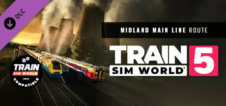 Train Sim World® 5: Midland Main Line: Leicester - Derby & Nottingham Route Add-On