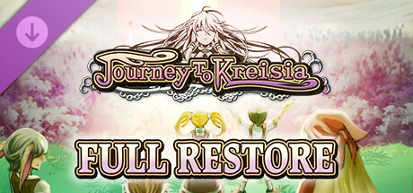 Full Restore - Journey to Kreisia