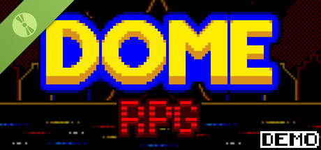 Dome RPG - Act 1 Demo
