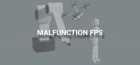 MALFUNCTION FPS