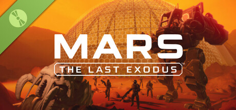 MARS: The Last Exodus Demo