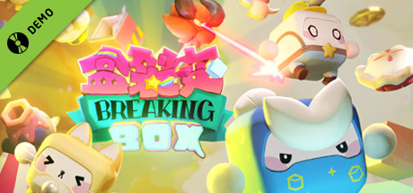 Breaking Box Demo