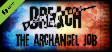 Breach: The Archangel Job Demo