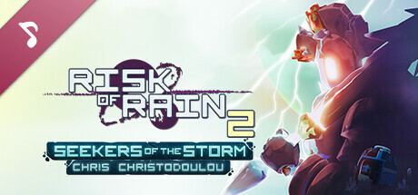 Risk of Rain 2: Seekers of the Storm - Soundtrack