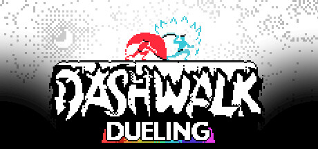 Dashwalk Dueling