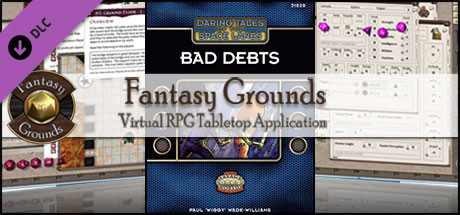 Fantasy Grounds - Daring Tales of the Space Lanes #2 - Bad Debts (Savage Worlds)