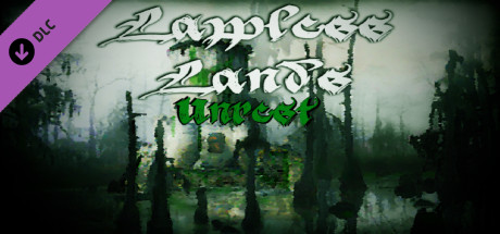 Lawless Lands Unrest