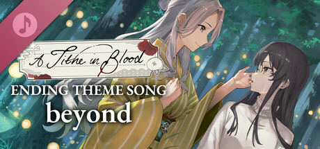 A Tithe in Blood - Ending Theme Song 「beyond」