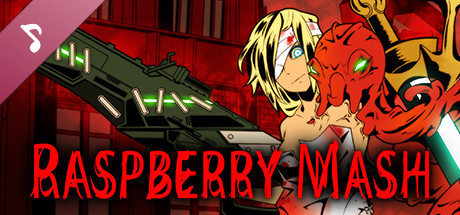 RASPBERRY MASH_Soundtrack