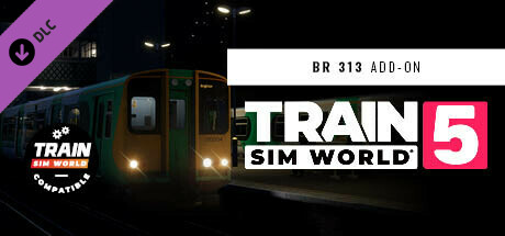 Train Sim World® 5: Southern BR Class 313 EMU Add-On