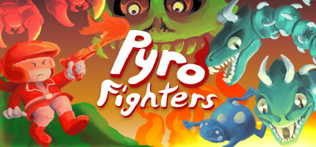 Pyro Fighters