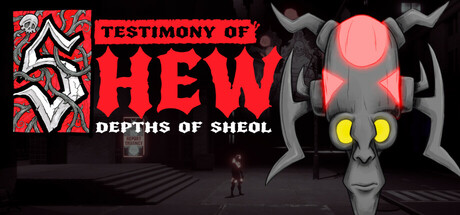 Testimony of Shew: Depths of Sheol