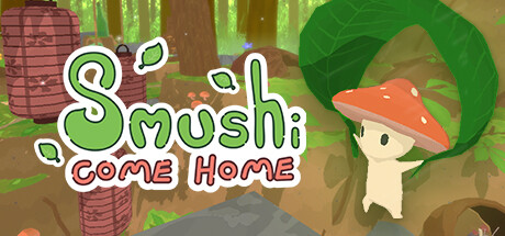 Smushi Come Home